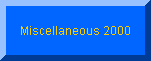 Miscellaneous 2000